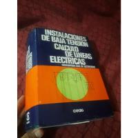 Libro Ceac Instalaciones De Baja Tension-calculo De Lineas , usado segunda mano  Perú 