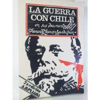 La Guerra Con Chile En Sus Documentos - Fernando Lecaros segunda mano  Perú 