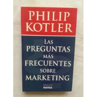 Las Preguntas Mas Frecuentes Sobre Marketing Philip Kotler segunda mano  Perú 
