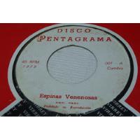 Jch- Disco Pentagrama Espinas Venenosas Cumbia Peru 45 Rpm segunda mano  Perú 
