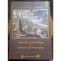 Flor De Academias Y Diente Del Parnaso 1899 - Ricardo Palma , usado segunda mano  Perú 