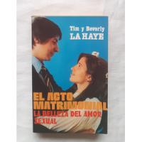 El Acto Matrimonial Tim Beverly La Haye Libro Original Ofert segunda mano  Perú 