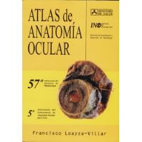 Francisco Loayza-villar - Atlas De Anatomía Ocular segunda mano  Perú 