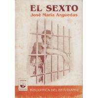 José María Arguedas - El Sexto, usado segunda mano  Perú 