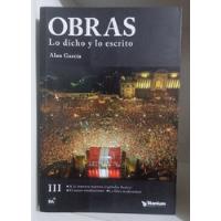 Lo Dicho Y Lo Escrito Tomo 3 - Alan García Pérez segunda mano  Perú 