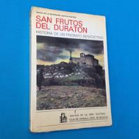 San Frutos Del Duratón Historia De Un Priorato Benedictino segunda mano  Perú 