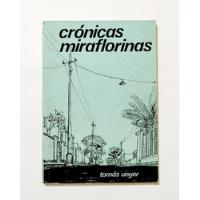 Crónicas Miraflorinas - Tomás Unger, usado segunda mano  Perú 