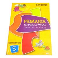 Primaria Interactiva Lenguaje Expresión Oral Tomo 5 segunda mano  Perú 