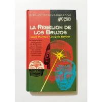 La Rebelion De Los Brujos - Pauwels / Bergier segunda mano  Perú 