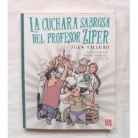 La Cuchara Sabrosa Del Doctor Ziper Juan Villoro Original segunda mano  Perú 