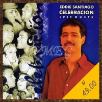 Vmeg Cd Eddie Santiago 1999 Celebración: Epic Duets segunda mano  Perú 