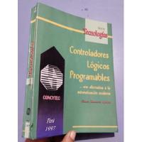 Libro Controladores Lógicos Programables Plc Quiroz, usado segunda mano  Perú 