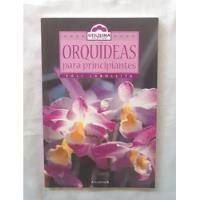 Orquideas Para Principiantes Egli Labollita Libro Original  segunda mano  Perú 