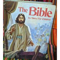 The Bible: Its Story For Children Edit Rand Mcnally segunda mano  Perú 