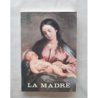 La Madre Gines De Maria Rodriguez Libro Original Oferta  segunda mano  Perú 