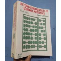 Libro Métodos Fundamentales De Economía Matemática C. Chian  segunda mano  Perú 