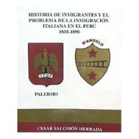 Historia Inmigración Italiana Peru 1855 1890 César Salomón  segunda mano  Perú 