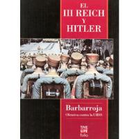 Barbarroja - El Tercer Reich Y Hitler - Time Life Folio segunda mano  Perú 