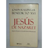 Usado, Joseph Ratzinger Benedicto Xvi Jesús De Nazaret 2011 Planeta segunda mano  Perú 