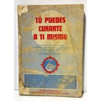 Masaharu Taniguchi - Tú Puedes Curarte A Tí Mismo 1961 segunda mano  Perú 