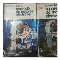 Libro Reparación De Motores Eléctricos 2 Tomos R segunda mano  Perú 