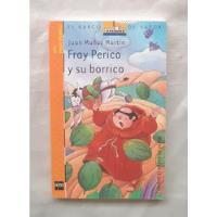 Fray Perico Y Su Borrico Juan Muñoz Martin Libro Original  segunda mano  Perú 