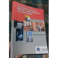 Libro Metalurgia De La Soldadura Carlos Fosca segunda mano  Perú 