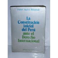Constitución Inicial Del Perú Ante El Derecho Internacional segunda mano  Perú 