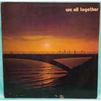 O We All Together Lp Volumen Ii 1974 Peru Ricewithduck, usado segunda mano  Perú 