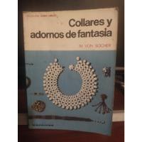 Collares Y Adornos De Fantasía - Editorial Kapelusz segunda mano  Perú 