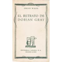 Oscar Wilde - El Retrato De Dorian Gray (ed. Losada) segunda mano  Perú 