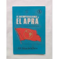 El Antimperialismo Y El Apra Haya De La Torre Original 1978 segunda mano  Perú 