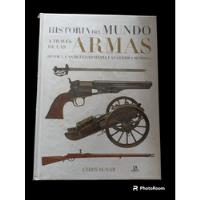 Historia Del Mundo A Través De Las Armas Desde La Antigüedad, usado segunda mano  Perú 