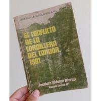Libro El Conflicto De La Cordillera Del Cóndor 1981 segunda mano  Perú 