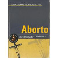 Aborto - Dr. Julio Cesar Novoa Linares (dr. Baby Killer) segunda mano  Perú 