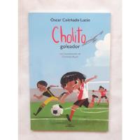 Cholito Goleador Oscar Colchado Lucio Libro Original Oferta , usado segunda mano  Perú 