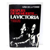 Haya De La Torre Despues De Mi Muerte La Victoria (1985) segunda mano  Perú 