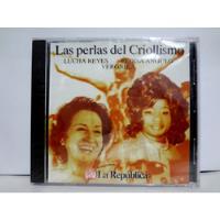 Las Perlas Del Criollismo L. Reyes, Eloisa Angulo, Veronika segunda mano  Perú 