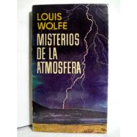 Usado, Louis Wolfe - Misterios De La Atmósfera 1964 Plaza & Janes segunda mano  Perú 