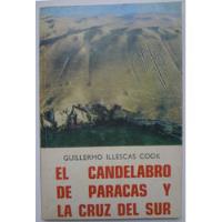El Candelabro De Paracas Y La Cruz Del Sur - G Illescas Cook, usado segunda mano  Perú 