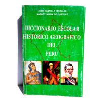 Diccionario Historico Geografico- Juan Castillo Morales 1960, usado segunda mano  Perú 