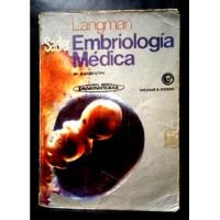 Embriología Medica - Langman, Jan (1985) segunda mano  Perú 