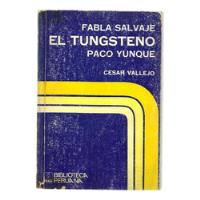 Cesar Vallejo, El Tungsteno, Paco Yunque- Fabla Salvaje 1973 segunda mano  Perú 