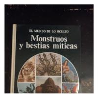 El Mundo De Lo Oculto Monstruos Y Bestias Miticas segunda mano  Perú 
