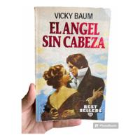 Yh Antiguo Libro El Ángel Sin Cabeza De Vicky Baum 1984 Obra segunda mano  Perú 