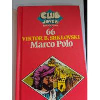 Marco Polo Viktor B Shlovski Club Joven Bruguera segunda mano  Perú 
