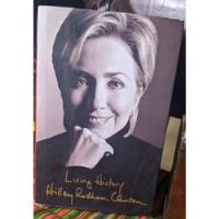 Living History: Hillary Rodham Clinton segunda mano  Perú 