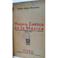 Mariano Antonio Barrenechea - Historia Estética De La Música segunda mano  Perú 
