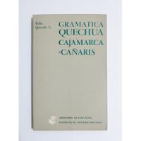 Gramática Quechua Cajamarca Cañaris / Felix Quesada C segunda mano  Perú 