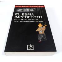 El Espía Imperfecto - Sally Bowen / Montesinos - Original  segunda mano  Perú 